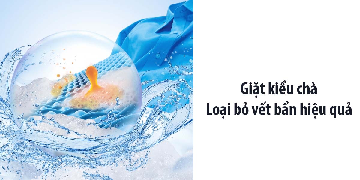 Dòng nước động mô phỏng động tác giặt kiểu chà để loại bỏ vết bẩn hiệu quả