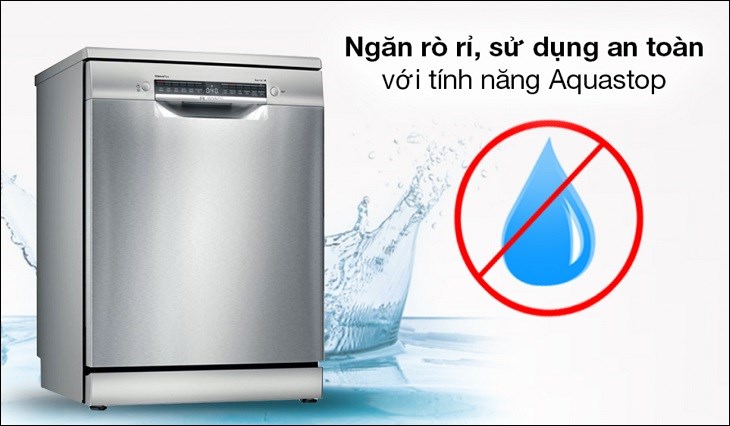 Máy rửa chén độc lập Bosch SMS4IVI01P trang bị hệ thống Aquastop giúp phát hiện và ngăn tình trạng rò rỉ nước