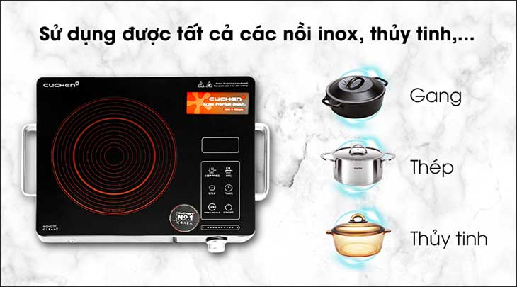 Bếp hồng ngoại Cuchen CHR-F170VN có thể sử dụng được tất cả các loại nồi