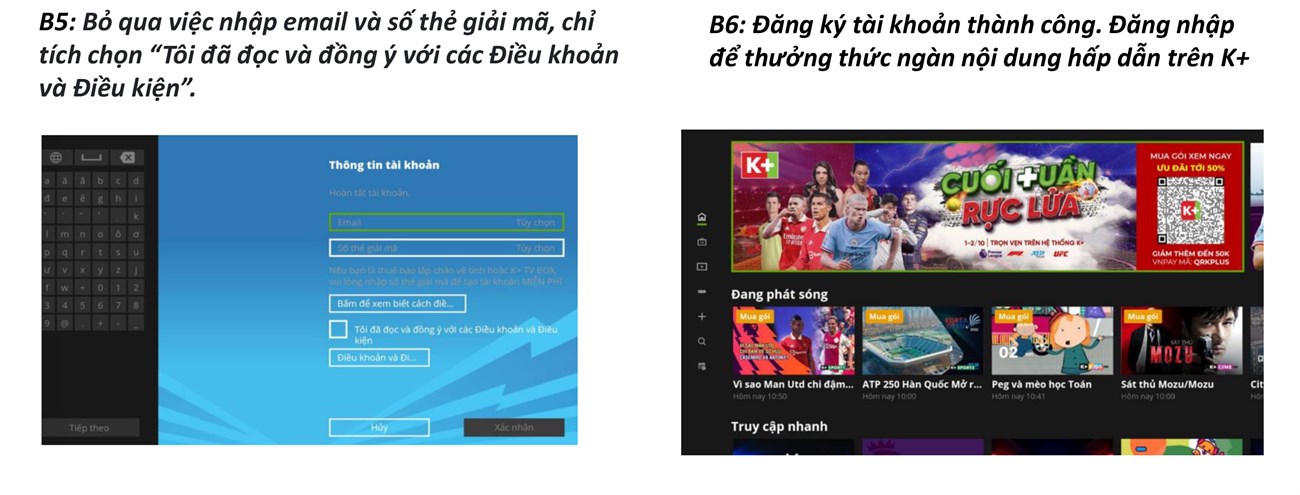 Đăng ký tài khoản thành công. Đăng nhập để thưởng thức ngàn nội dung hấp dẫn trên K+
