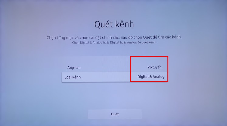 Chọn loại vô tuyến tương ứng, ở đây tivi này có tích hợp DVB-T2 và được gắn Ăng ten nên chọn Digital và Analo