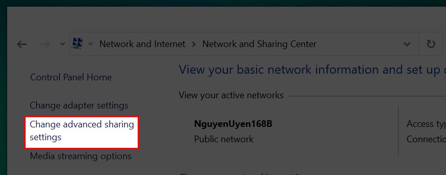 Chọn Change advanced sharing settings