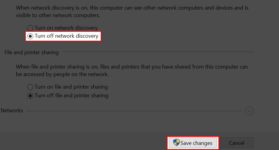 Chọn Turn off network discovery > Save change