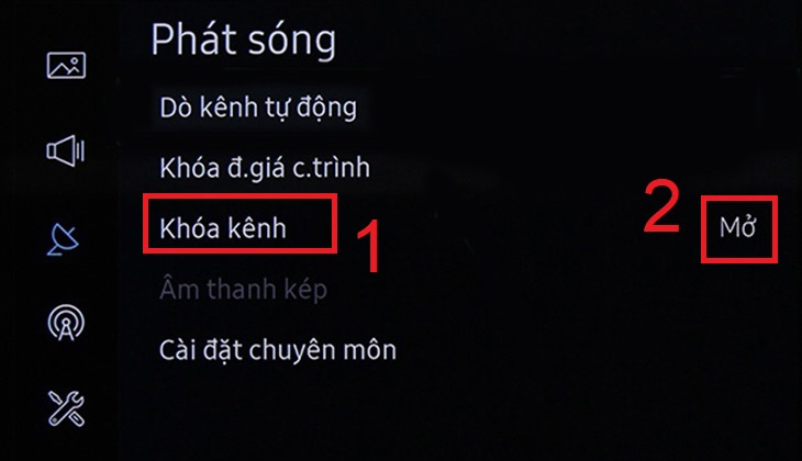 Bước 3: Chọn Khóa kênh tại mục Phát sóng và chọn Mở