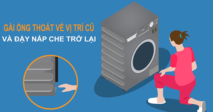 Bạn cài lại nút chặn ống thoát phụ và đậy nắp che lại.