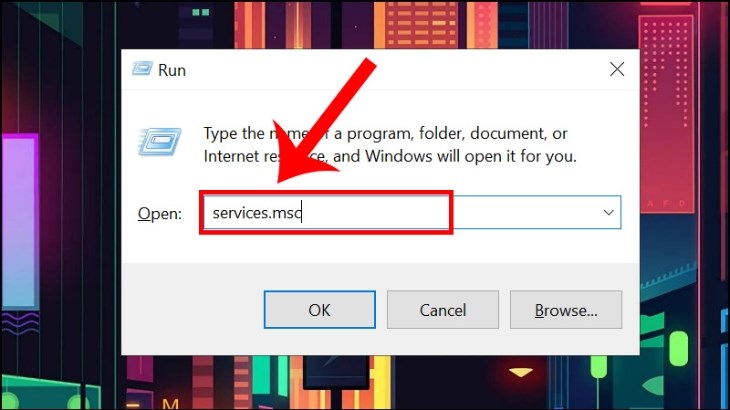 Mở hộp thoại Run và nhập và nhập services.msc