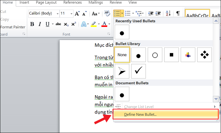Sau khi chọn, các dấu gạch sẽ hiển thị. Nếu muốn thêm hình khác, bạn có thể chọn Define New Bullets