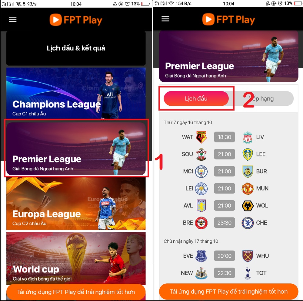 Nhấn vào Premier League và xem lịch đấu, xếp hạng