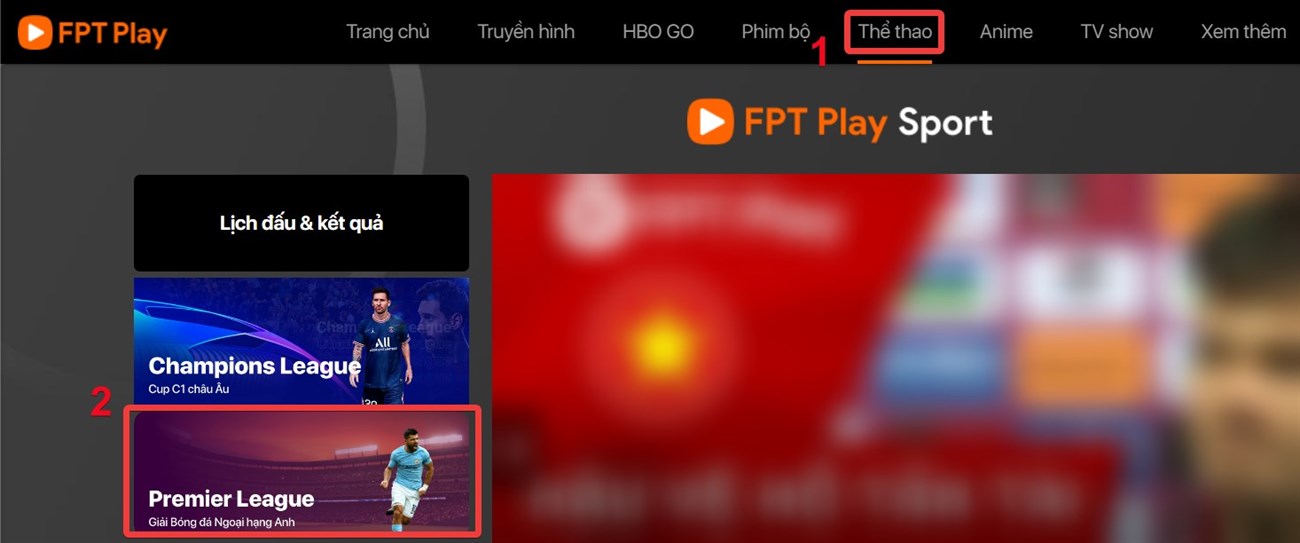 Tại mục Lịch đấu & Kết quả bạn nhấn chọn Premier League
