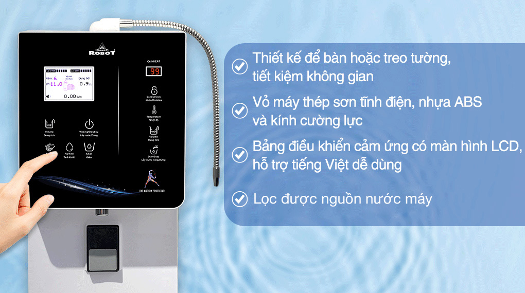 Máy lọc nước điện giải iON kiềm Robot IonQueen 912X lọc được nguồn nước máy