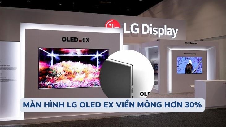 màn hình lg oled ex viền mỏng 4mm