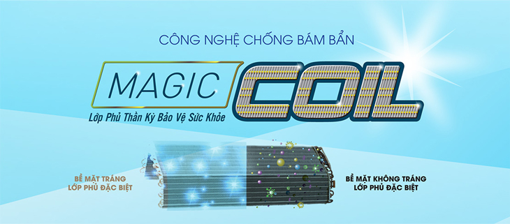 Công nghệ Magic Coil làm sạch bên trong dàn lạnh