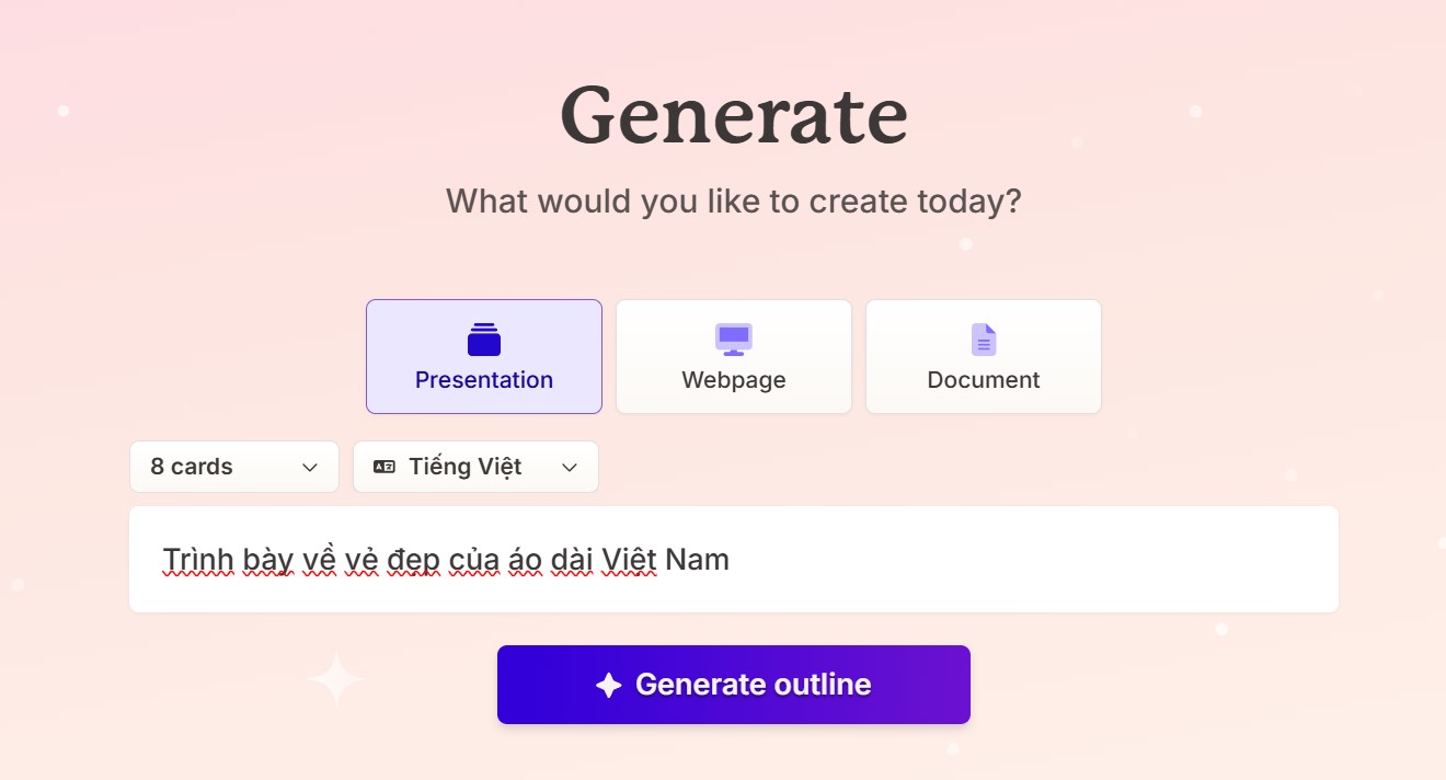 Kiểm tra lại nội dung cần thuyết trình và chọn Generate outline