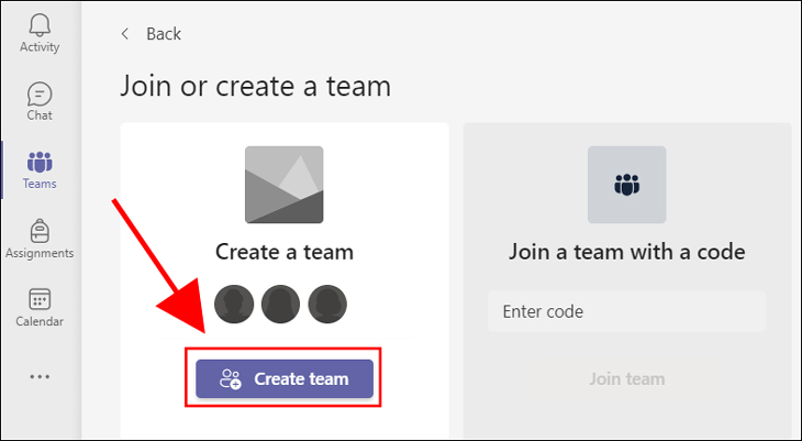 Bạn chọn Create team.