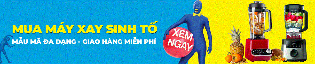 Tư vấn mua máy xay sinh tố phù hợp với nhiều nhu cầu|Xem ngay