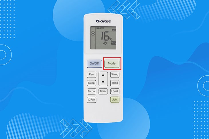 Nhấn nút MODE để chọn chế độ làm lạnh phù hợp