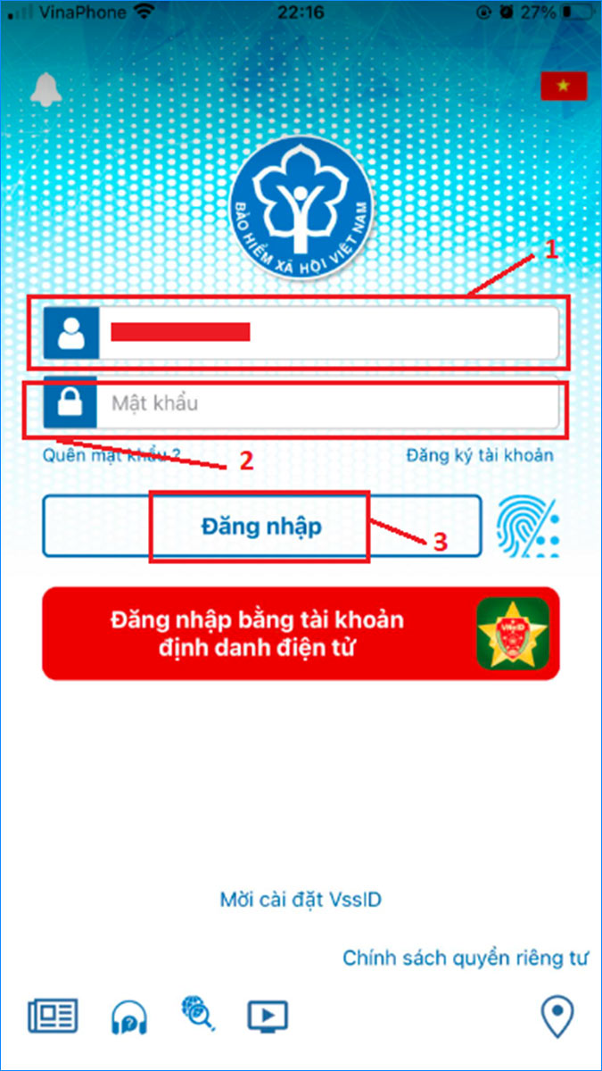 Nhập mã số BHXH và mật khẩu được cấp để đăng nhập VssID và quản lý BHXH, BHYT ngay trên điện thoại