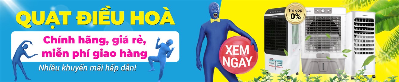 Mua quạt điều hoà - máy làm mát không khí giá rẻ, có trả góp, giao hàng miễn phí toàn quốc | Xem ngay