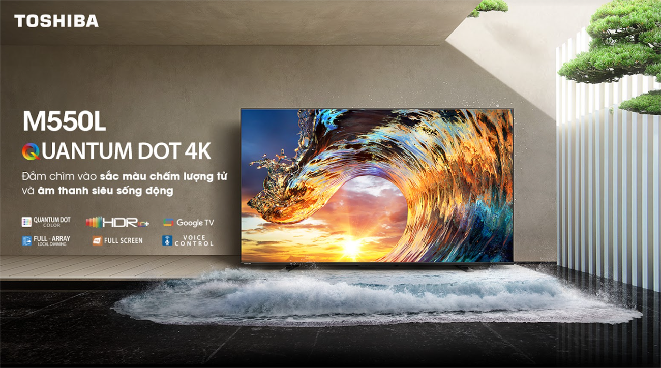 Bom tấn TV Quantum Dot Toshiba M550L – Tái hiện hơn 1 tỷ màu sắc rực rỡ nhờ công nghệ Chấm lượng tử