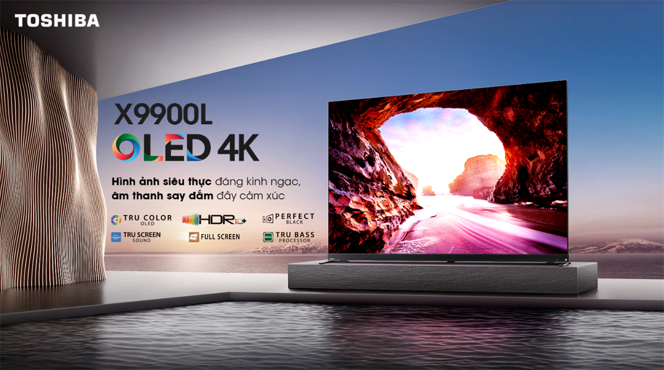 Siêu phẩm TV OLED Ultra HD 4K Toshiba X9900L – Trung tâm giải trí tại phòng khách thu hút mọi ánh nhìn