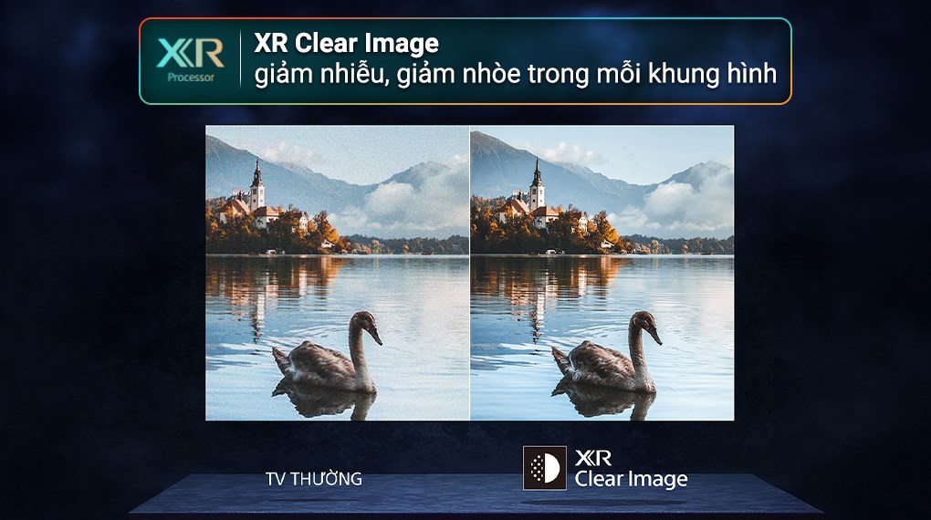 XR Clear Image không chỉ làm nét mà còn phân biệt rõ đâu là chi tiết thật, đâu là nhiễu không mong muốn