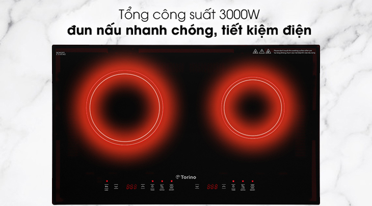 Bếp hồng ngoại đôi lắp âm Torino TC0418C hoạt động với tổng công suất 3000W giúp bạn tiết kiệm thời gian nấu ăn