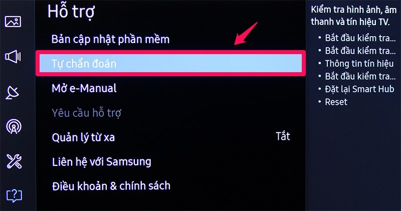 Bạn vào mục Tự chẩn đoán để Reset lại tivi