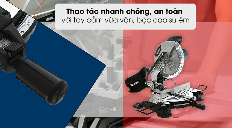 Tay cầm vừa vặn, bọc cao su êm giúp thao tác an toàn