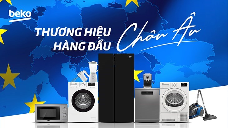 Beko là thương hiệu uy tín đến từ Thổ Nhĩ Kỳ và hàng đầu Châu Âu