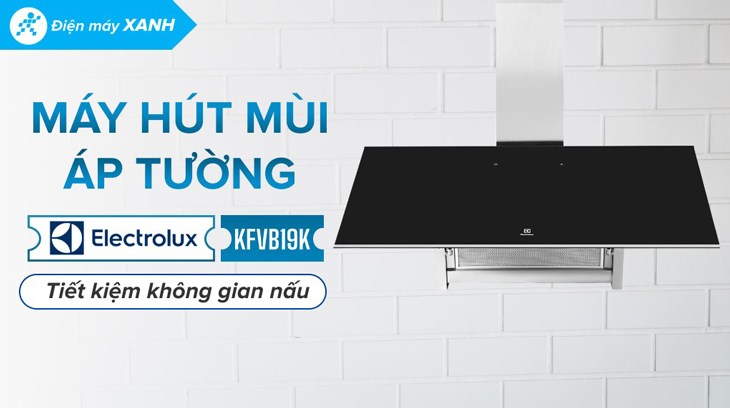 Máy hút mùi áp tường Electrolux KFVB19K được bán với giá 33.990.000 đồng (cập nhật 18/03/2023, có thể thay đổi theo thời gian)