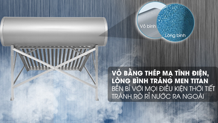 Bình chứa làm bằng thép mạ tĩnh điện và tráng men Titan chống rò rỉ nước hiệu quả
