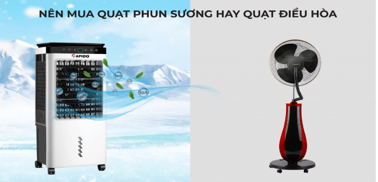 Chọn quạt phun sương hay điều hòa tùy vào nhu cầu, không gian, ngân sách và độ nhạy cảm với độ ồn
