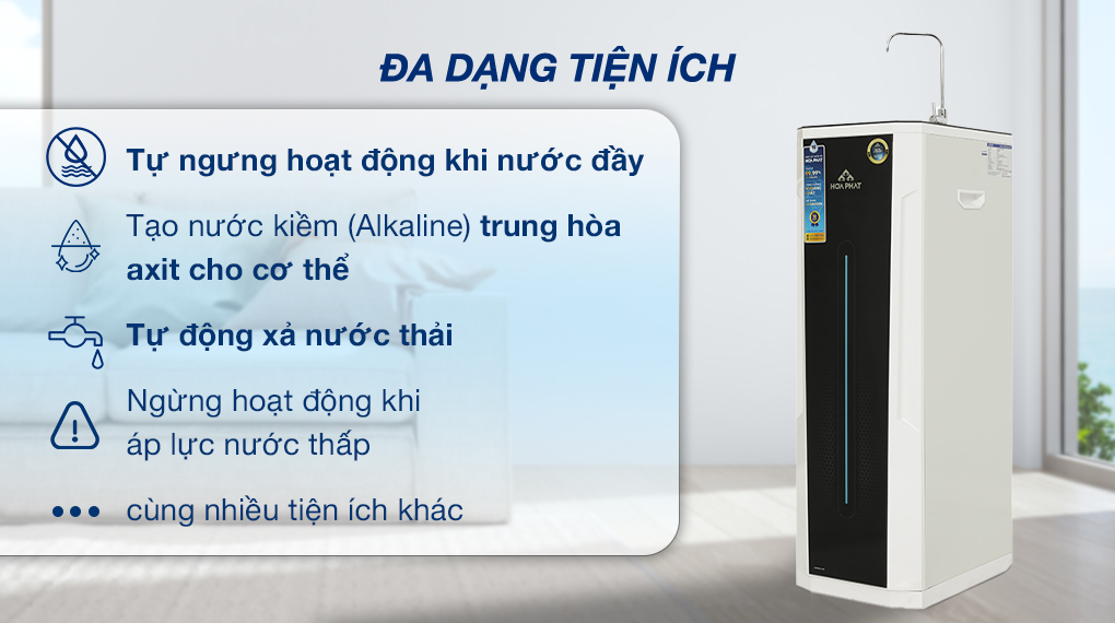 Máy lọc nước RO Hòa Phát HWS1B 1022 10 lõi - Tiện ích