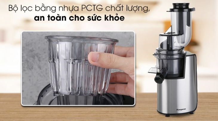 Máy ép chậm Kangaroo KG1B6 với bộ lọc bằng nhựa PCTG chất lượng, không chứa BPA an toàn cho sức khỏe