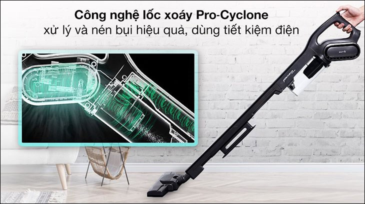 Sản phẩm được trang bị công nghệ lốc xoáy Pro-Cyclone giúp nâng cao hiệu quả hút bụi