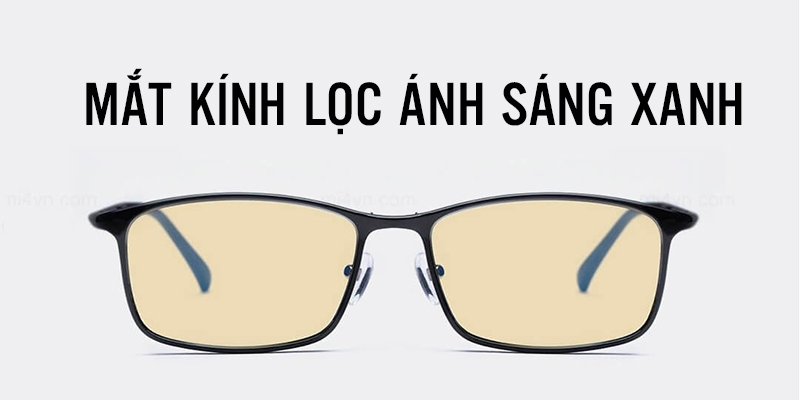 Mắt kính lọc ánh sáng xanh