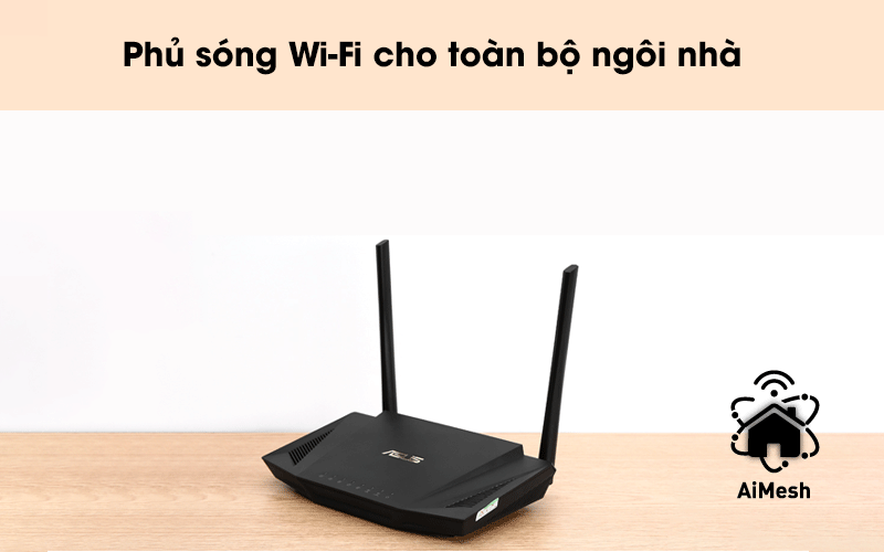 Phủ sóng Wi-Fi cho toàn bộ ngôi nha - Router Chuẩn Wifi 6 Băng Tần Kép Asus AX56U Đen