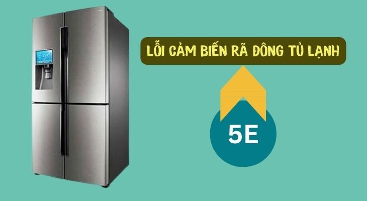 mã lỗi 5e trên tủ lạnh samsung inverter