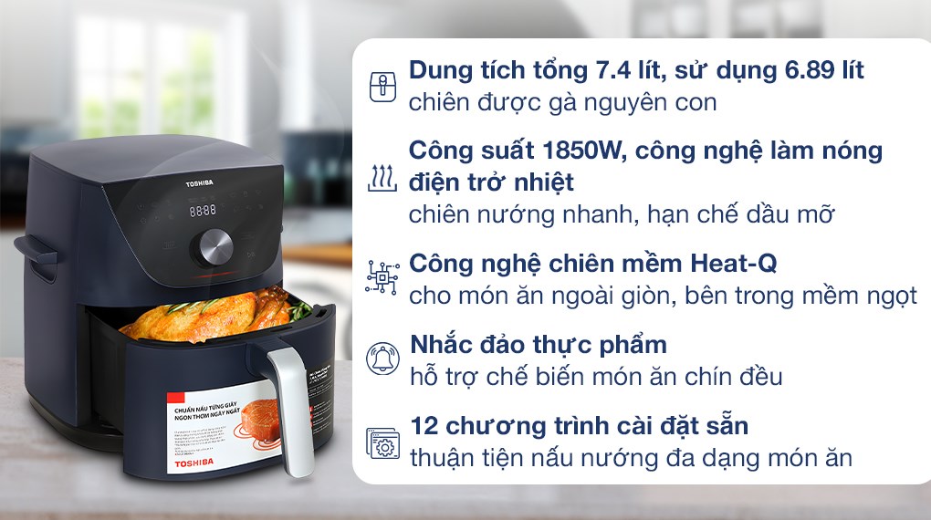 Nồi chiên không dầu Toshiba AF-74CS2SRVN(B) 7.4 lít với khoang nồi rộng rãi, có thể chiên được gà nguyên con khoảng 1.2 - 1.5 kg