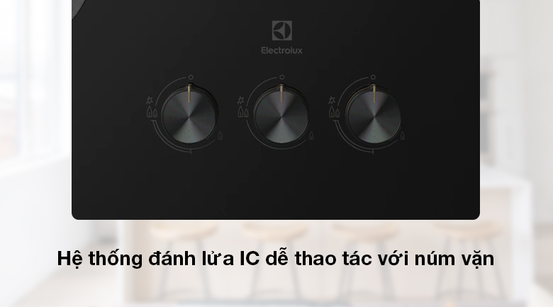 Bếp ga âm Electrolux EHG8321BC - Hệ thống đánh lửa IC tạo tia lửa nhanh, dễ dàng thao tác với núm vặn Bếp ga âm Electrolux EHG8321BC - Hệ thống đánh lửa IC tạo tia lửa nhanh, dễ dàng thao tác với núm vặn