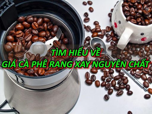 gia-cafe-rang-xay-nguyen-chat