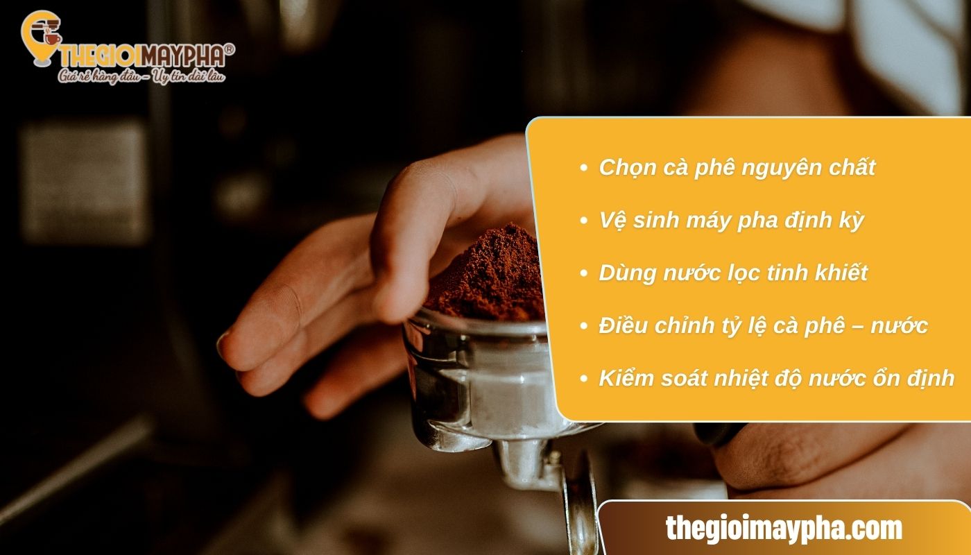 Hạn chế tình trạng máy pha cafe bị nhạt