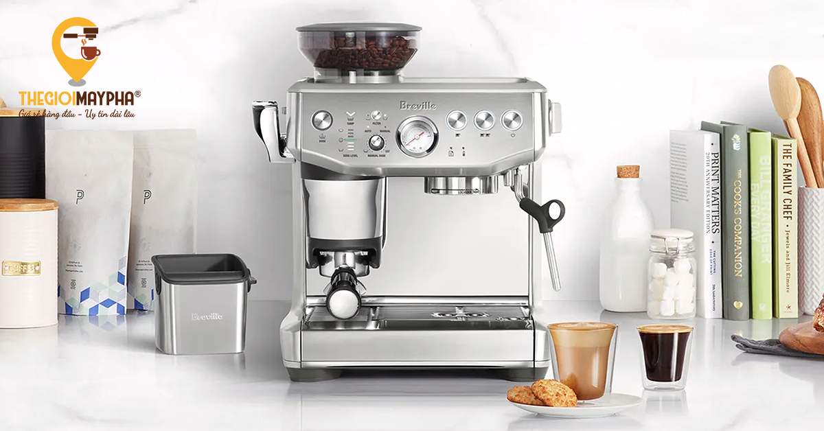 Hướng dẫn sử dụng & bảo trì máy pha cà phê Breville 876