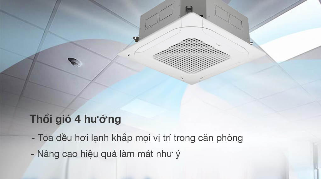 Máy lạnh âm trần LG 2.5 HP ZTNQ24GPLA0/ZUAC1 Điều hòa âm trần LG Inverter 24000 BTU ZTNQ24GPLA0 - Thổi gió 4 hướng làm mát mọi vị trí theo ý muốn của người dùng