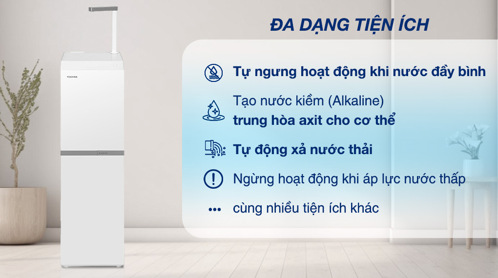 Máy lọc nước Toshiba Pure series TWP-N2396SVN(W) Máy lọc nước RO tủ đứng Toshiba TWP-N2396SVN(W) 10 lõi - Tiện ích