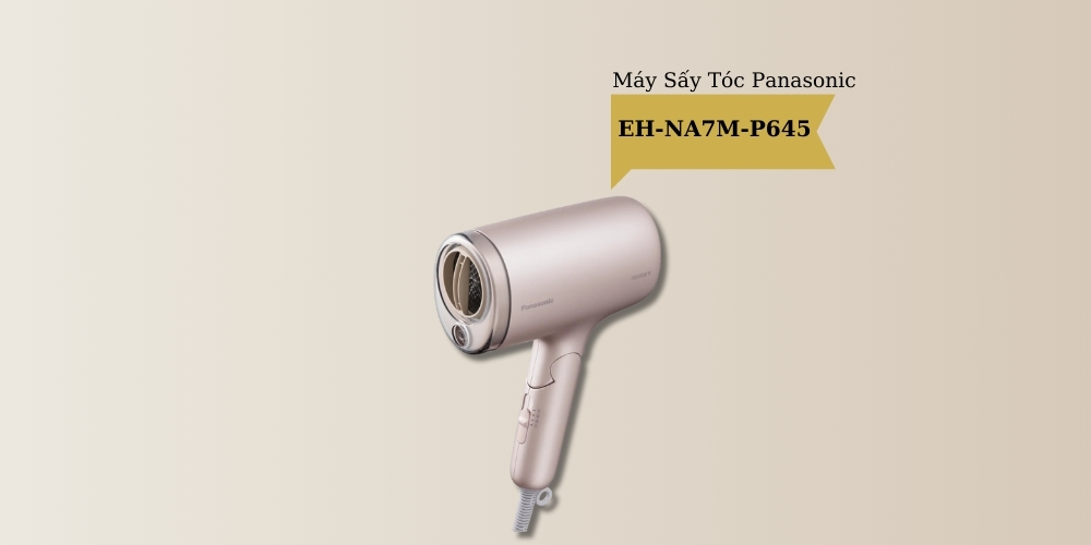Máy sấy tóc Panasonic PAST-EH-NA7M-P645