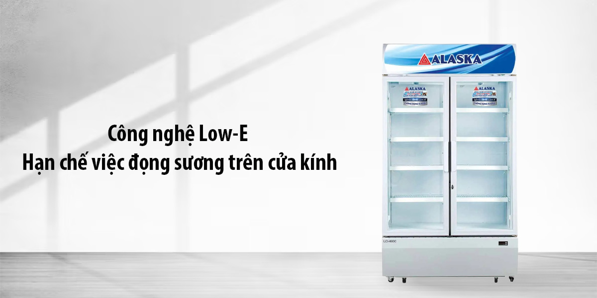 Tủ Mát Alaska Inverter 800 Lít LCI-800C Cửa kính theo công nghệ Low-E hạn chế việc đọng sương trên cửa kính